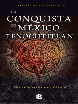 cover image of La conquista de México Tenochtitlan